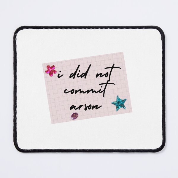 Item preview, I did not commit arson designed and sold by Havilaharts.