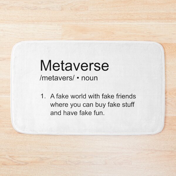 Item preview, Metaverse funny definition designed and sold by artirio.
