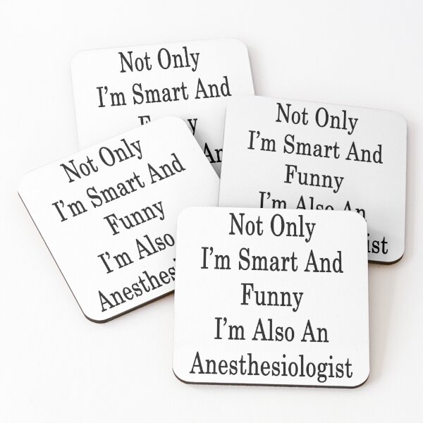 Item preview, Not Only I'm Smart And Funny I'm Also An Anesthesiologist  designed and sold by supernova23.