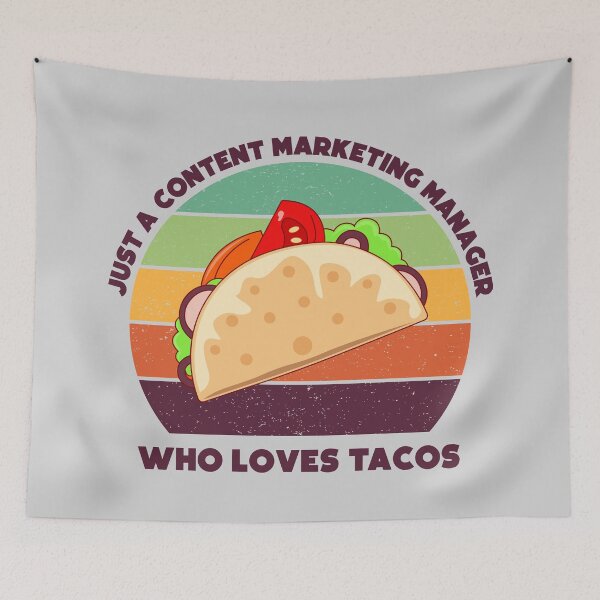 Item preview, Just a content marketing manager who loves tacos, dark text, funny marketer food lover, content marketing manager tacos designed and sold by SGS-.