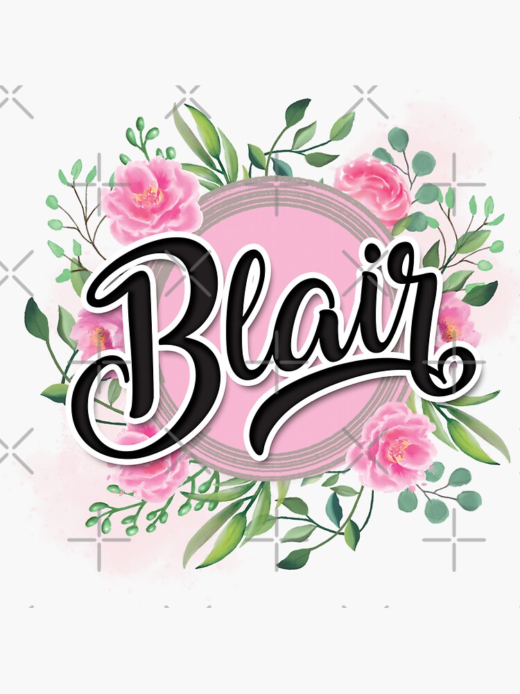 "Blair name " Sticker by badinboow Redbubble