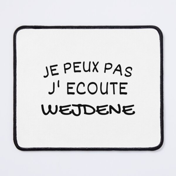 Item preview, Je peux pas j_écoute Wejdene classique designed and sold by DarbyIlStudio.