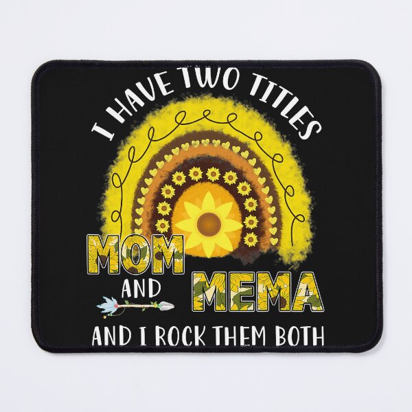 Item preview, I Have Two Titles Mom And Mema Mothers Day Sunflower Rainbow  designed and sold by zorinaabzs143.