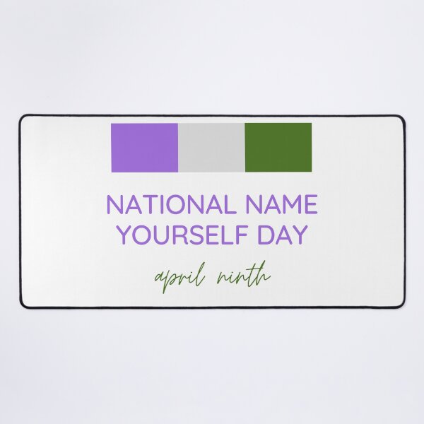 Item preview, Genderqueer Pride National Name Yourself Day April Ninth designed and sold by CJ Vanderbeek.