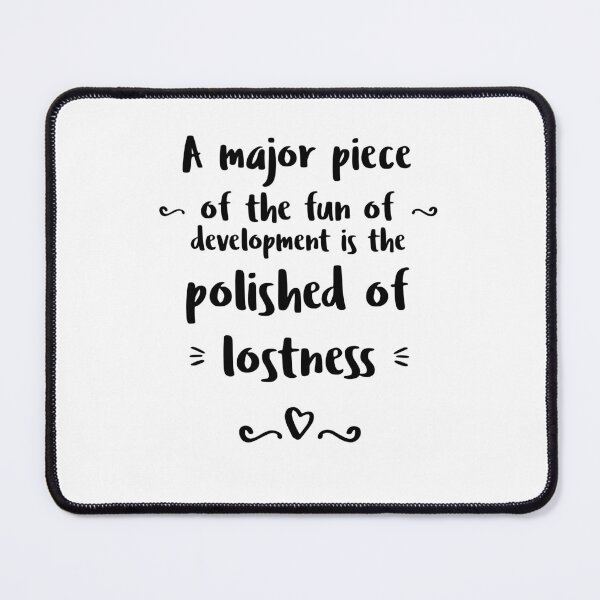 Item preview, A major piece of the fun of development is the polished of lostness Alone Quote designed and sold by Quotes ⭐⭐⭐⭐⭐.