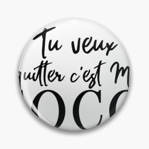 Item preview, Wejdene - Tu veux m_quitter c_est mort, coco classique designed and sold by DarbyIlStudio.