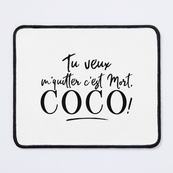 Item preview, Wejdene - Tu veux m_quitter c_est mort, coco  classique designed and sold by DarbyIlStudio.