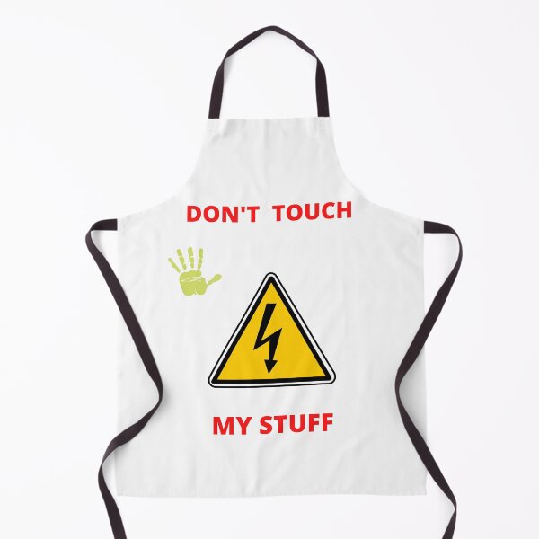 Item preview, Don't touch my stuff designed and sold by sebastiano01.