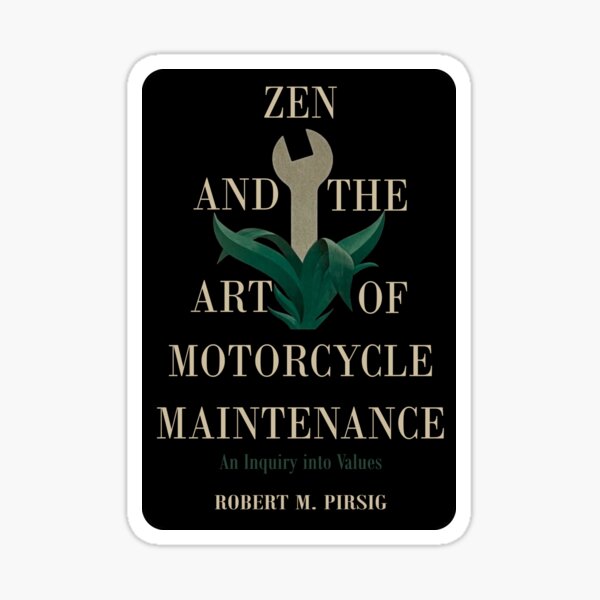 goodreads zen and the art of motorcycle maintenance