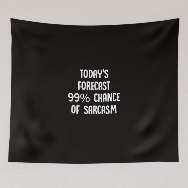 Item preview, forecast today sarcasm gift designed and sold by Scelai.