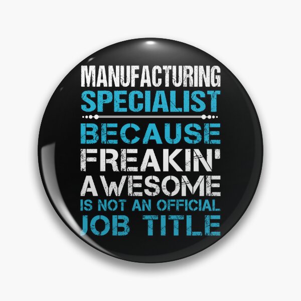 Item preview, Manufacturing Specialist T Shirt - Freaking Awesome Gift Item Tee designed and sold by averiarnol.
