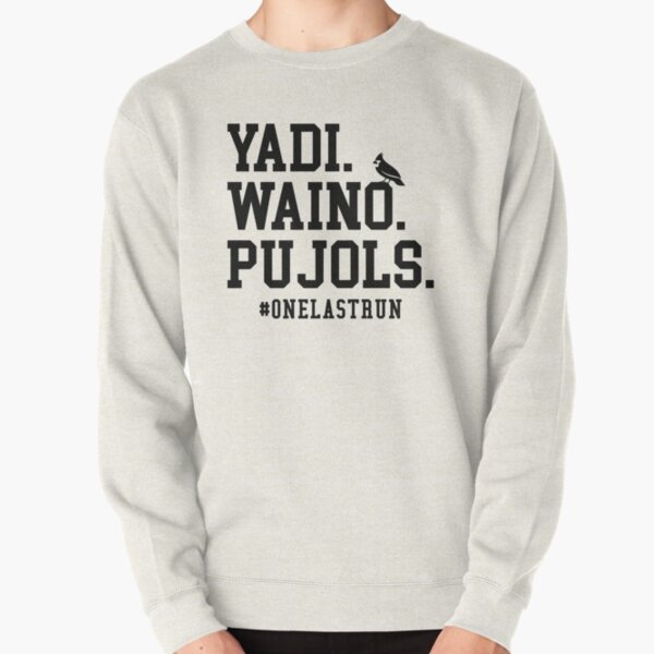 St Louis Cardinals Yadi Waino Pujols #Onelastrun shirt, hoodie