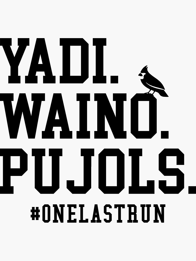 "Yadi Waino Pujols #onelastrun Baseball Softball Lover" Sticker By ...