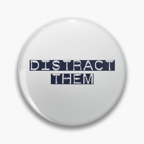 Item preview, Distract Them designed and sold by jamsantos.