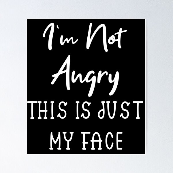 Item preview,  Funny I'm Not Angry This Is Just My Face Vintage Retro designed and sold by Mer Yem.