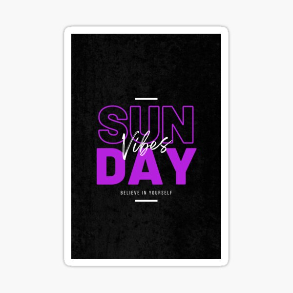 Item preview, SUN VIBES DAY BELIVE IN YOURSELF designed and sold by LordAstorAlex.