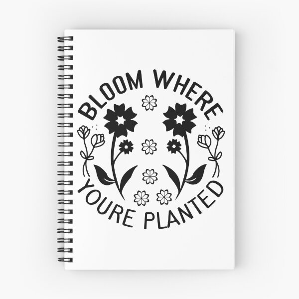 Item preview, BLOOM WHERE YOURE PLANTED designed and sold by kapiks.
