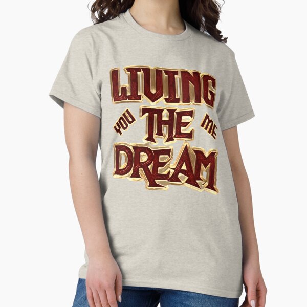 Item preview, Living the dream  designed and sold by James Bieber.