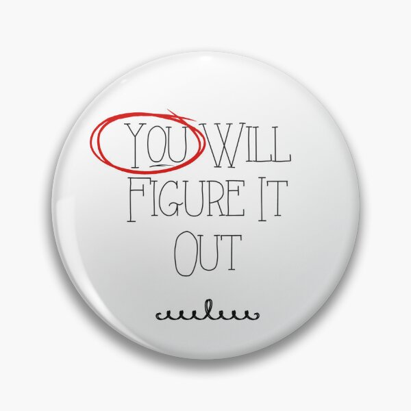 Item preview, YOU Will Figure It Out designed and sold by TracyDDigitals.