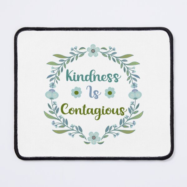 Item preview, Kindness is Contagious designed and sold by MOONINSPIRATION.