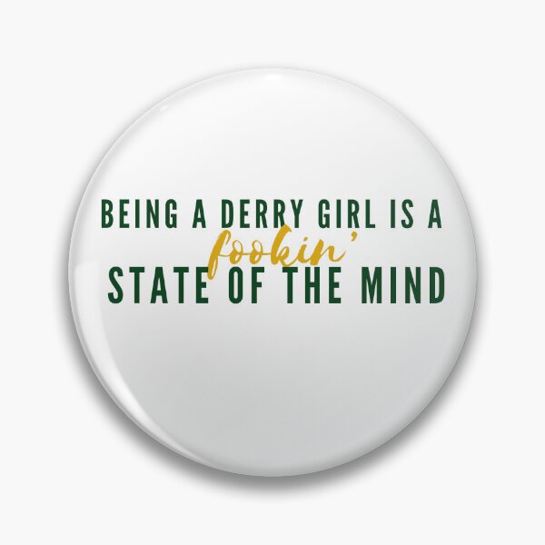 Item preview, Being A Derry Girl Is A Fookin’ State Of The Mind - Derry Girls Design T-Shirt designed and sold by jamillecnn.
