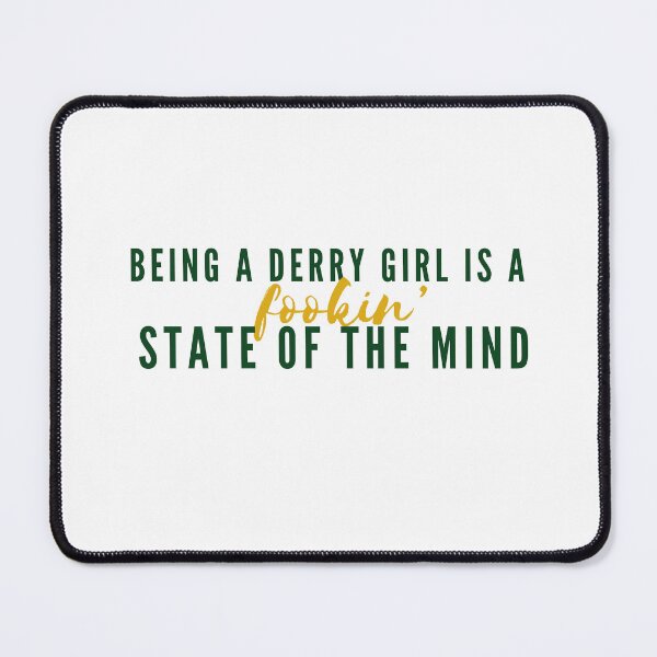 Item preview, Being A Derry Girl Is A Fookin’ State Of The Mind - Derry Girls Design T-Shirt designed and sold by jamillecnn.