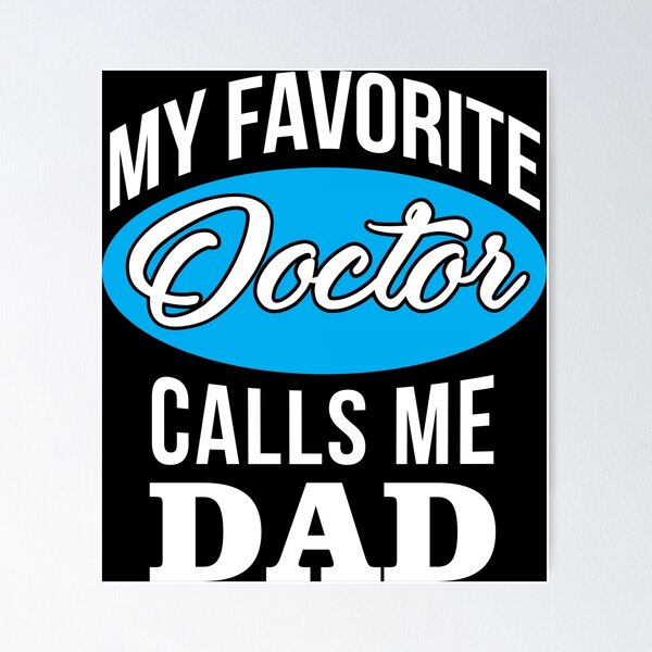 Item preview, Fathers day Gift shirt Favorite Doctor calls me dad Funny Quote designed and sold by namiabi.