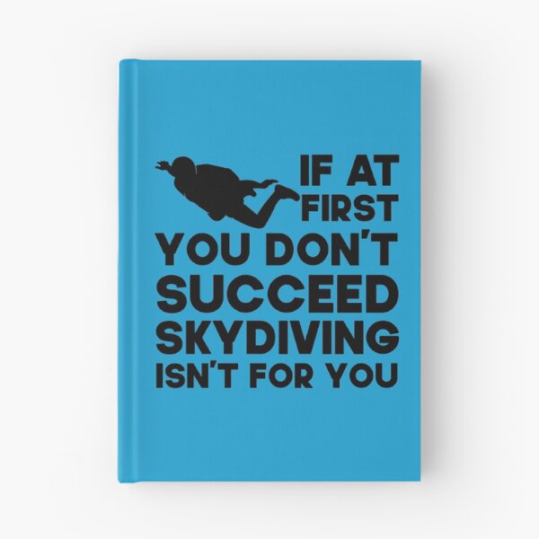 Item preview, If At First You Don't Succeed Skydiving Isn't For You. Funny Skydiving design, Skydiver Gift designed and sold by DesignHouse07.