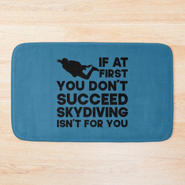 Item preview, If At First You Don't Succeed Skydiving Isn't For You. Funny Skydiving design, Skydiver Gift designed and sold by DesignHouse07.