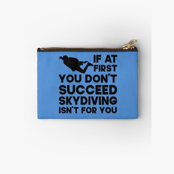 Item preview, If At First You Don't Succeed Skydiving Isn't For You. Funny Skydiving design, Skydiver Gift designed and sold by DesignHouse07.