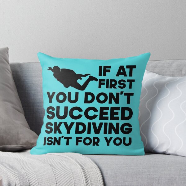 Item preview, If At First You Don't Succeed Skydiving Isn't For You. Funny Skydiving design, Skydiver Gift designed and sold by DesignHouse07.