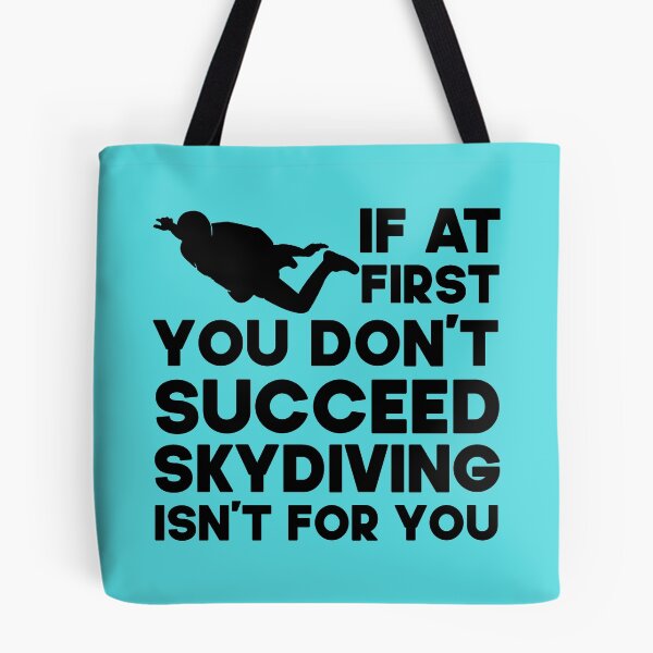 Item preview, If At First You Don't Succeed Skydiving Isn't For You. Funny Skydiving design, Skydiver Gift designed and sold by DesignHouse07.
