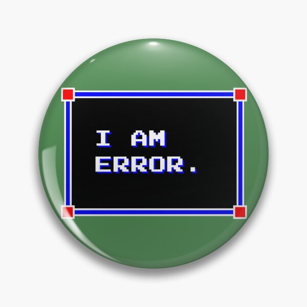 Item preview, I AM ERROR. designed and sold by wyrneck.