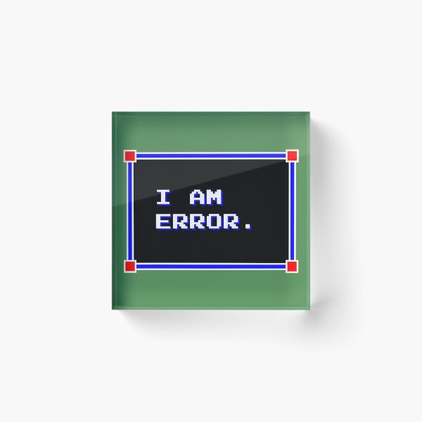 Item preview, I AM ERROR. designed and sold by wyrneck.