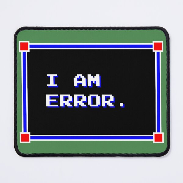 Item preview, I AM ERROR. designed and sold by wyrneck.