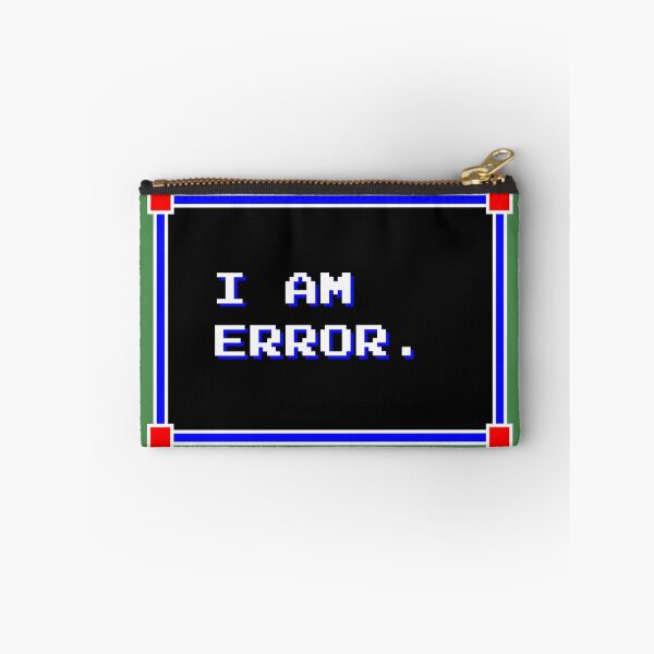 Item preview, I AM ERROR. designed and sold by wyrneck.