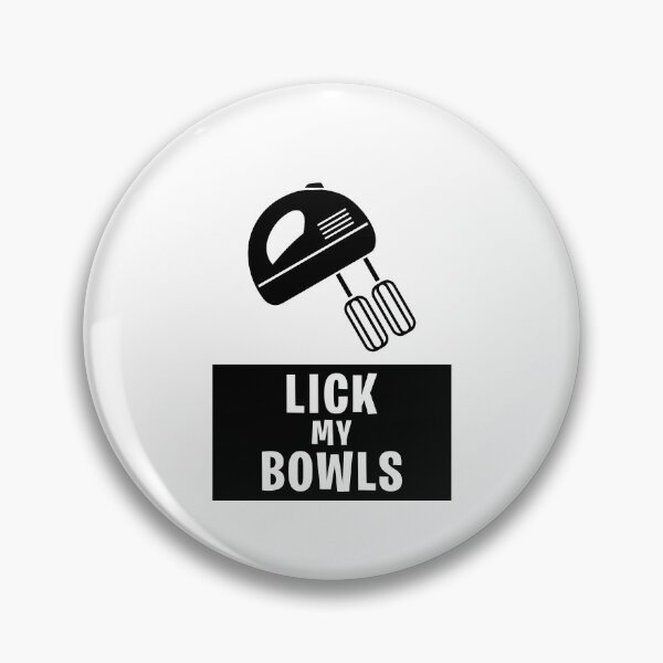 Item preview, Lick my bowls designed and sold by JohnGrandon.