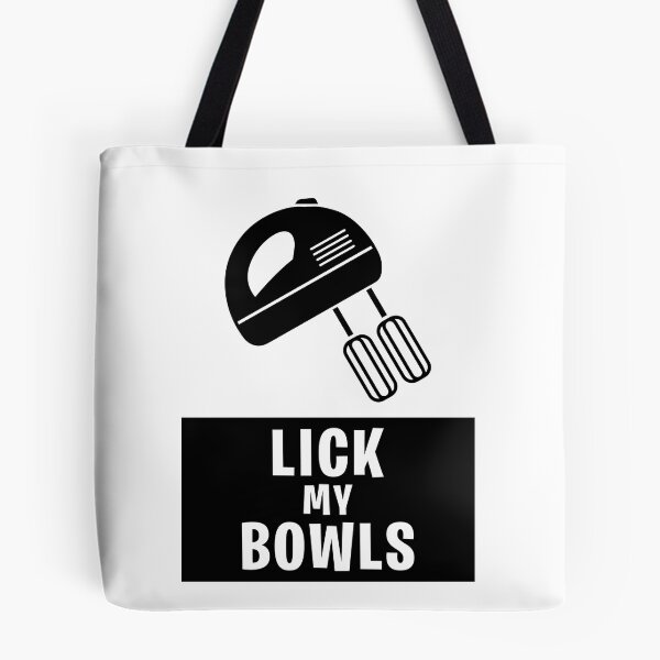 Item preview, Lick my bowls designed and sold by JohnGrandon.