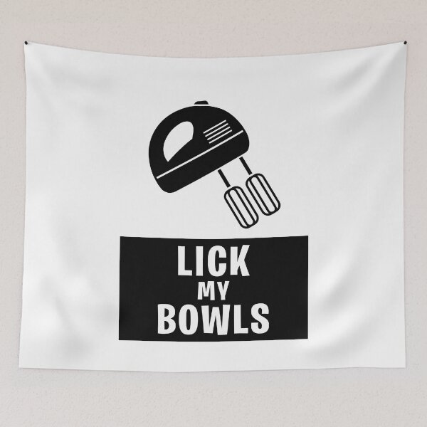 Item preview, Lick my bowls designed and sold by JohnGrandon.