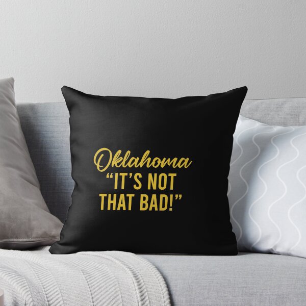 Item preview, Oklahoma It's not that bad designed and sold by JohnGrandon.