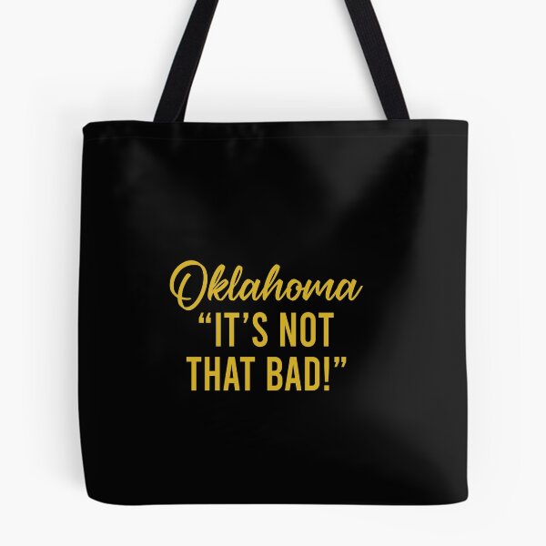 Item preview, Oklahoma It's not that bad designed and sold by JohnGrandon.