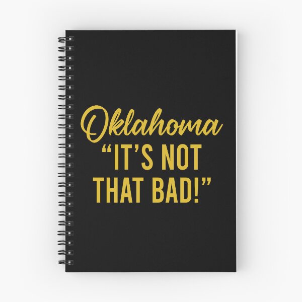 Item preview, Oklahoma It's not that bad designed and sold by JohnGrandon.