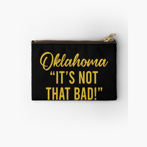 Item preview, Oklahoma It's not that bad designed and sold by JohnGrandon.