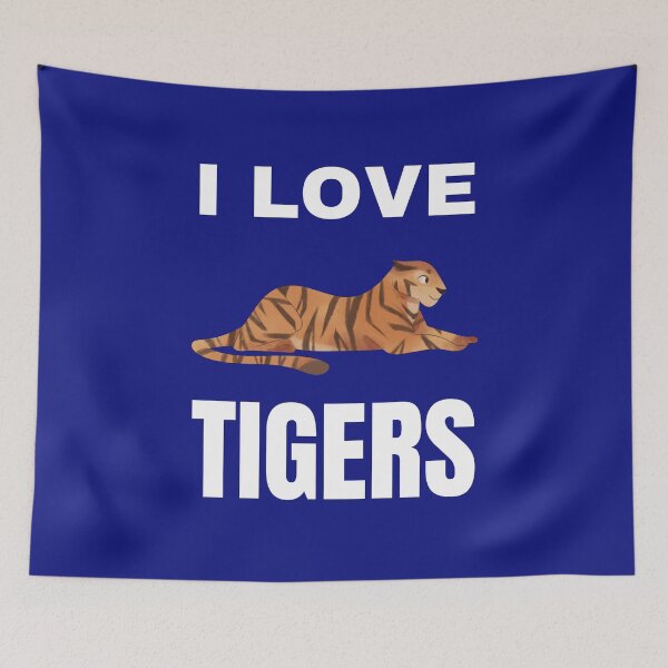 Item preview, I love Tigers designed and sold by fev-rocks.