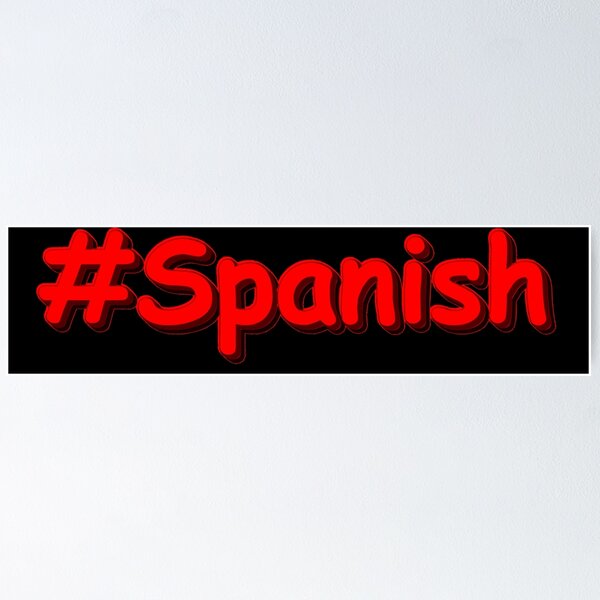 Item preview, "#Spanish " Cute Design. Buy Now designed and sold by Health And Fitness Posts e-Store.
