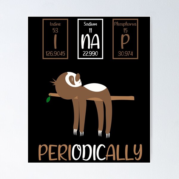 Item preview, Funny Science Sloth Cool Lazy Design,I Nap Periodically Humor Sloths Lovers Present Women Men designed and sold by pedrored369.