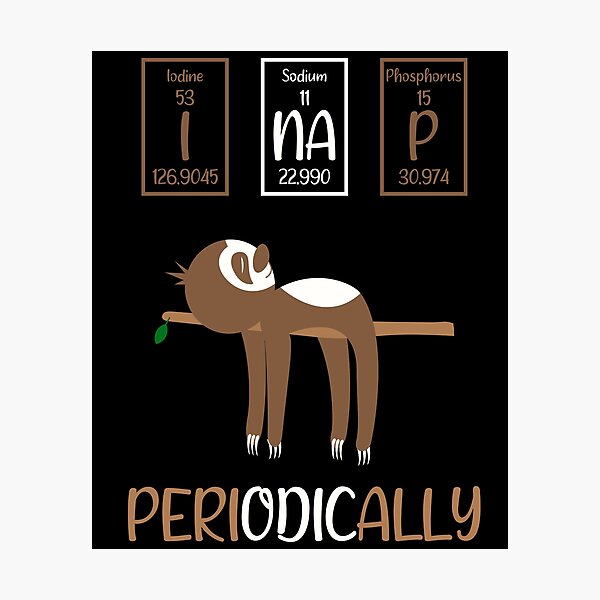 Item preview, Funny Science Sloth Cool Lazy Design,I Nap Periodically Humor Sloths Lovers Present Women Men designed and sold by pedrored369.