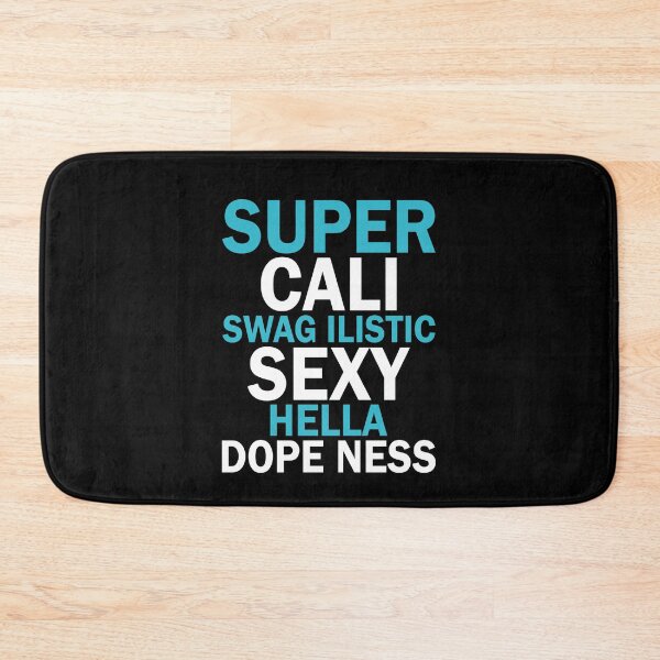 Item preview, Super Cali swag ilistic sexy hella dope ness designed and sold by QueendarChanse.