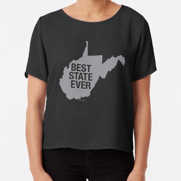 West Virginia - Best State Ever - West Virginia Gifts Chiffon Top