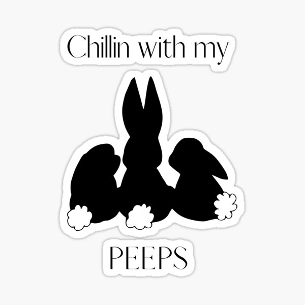 Item preview, Chillin with my PEEPS - Best friends  designed and sold by isazzy.